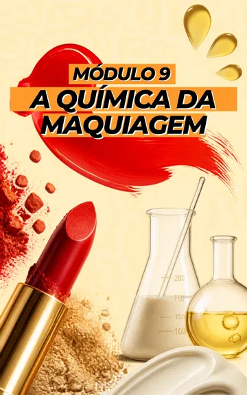 Capa do Módulo 9: A química da maquiagem